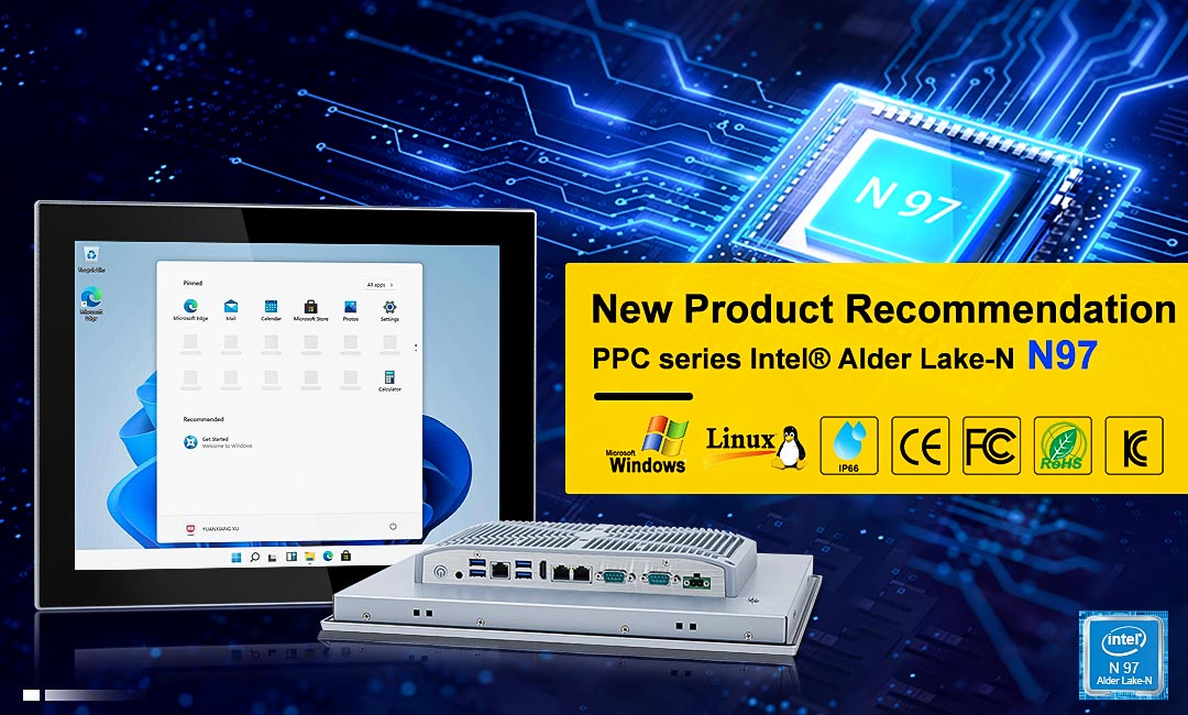 New Product Recommendation: Intel® Alder Lake-N N97 Industrial Panel PC Series