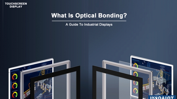 What Is Optical Bonding?  A Guide To Industrial Displays